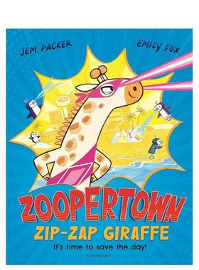 【预售】如宝镇：扭捏长颈鹿Zoopertown: Zip-Zap Giraffe英文进口原版图书儿童绘本Jem Packer  Emily Fox6-9岁