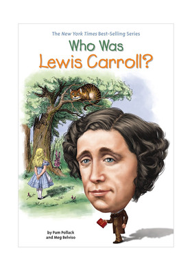 【现货】刘易斯·卡罗尔是谁?WHO WAS LEWIS CARROLL?英文进口原版章节书儿童图书籍POLLACK  PAM