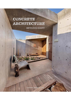 【预售】混凝土建筑：超越灰色 Concrete Architecture: Beyond Grey 英文进口建筑设计图书正版