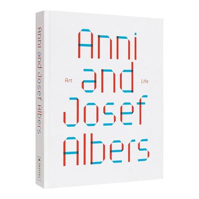 【现货】安妮与约瑟夫·阿尔伯斯：艺术与生活Anni and Josef Albers: Art and Life英文进口原版艺术画册画集外文图书Julia Gari