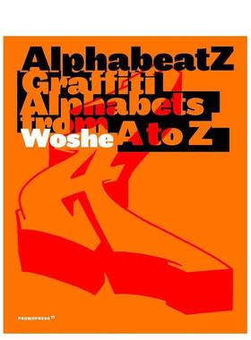 【预售】Alphabeatz. Tagging Alphabets from A to Z: Graffiti Alphabets from A to Z字母节奏：从A到Z的涂鸦字母 英文进口原版