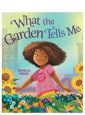 【预售】花园告诉我什么What The Garden Tells Me英文进口原版儿童绘本图书Mikai  Monica百科