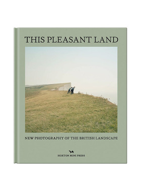 【现货】This Pleasant Land: New Photography of the British Landscape，愉快之地：英国风景新照 原版图书籍进口
