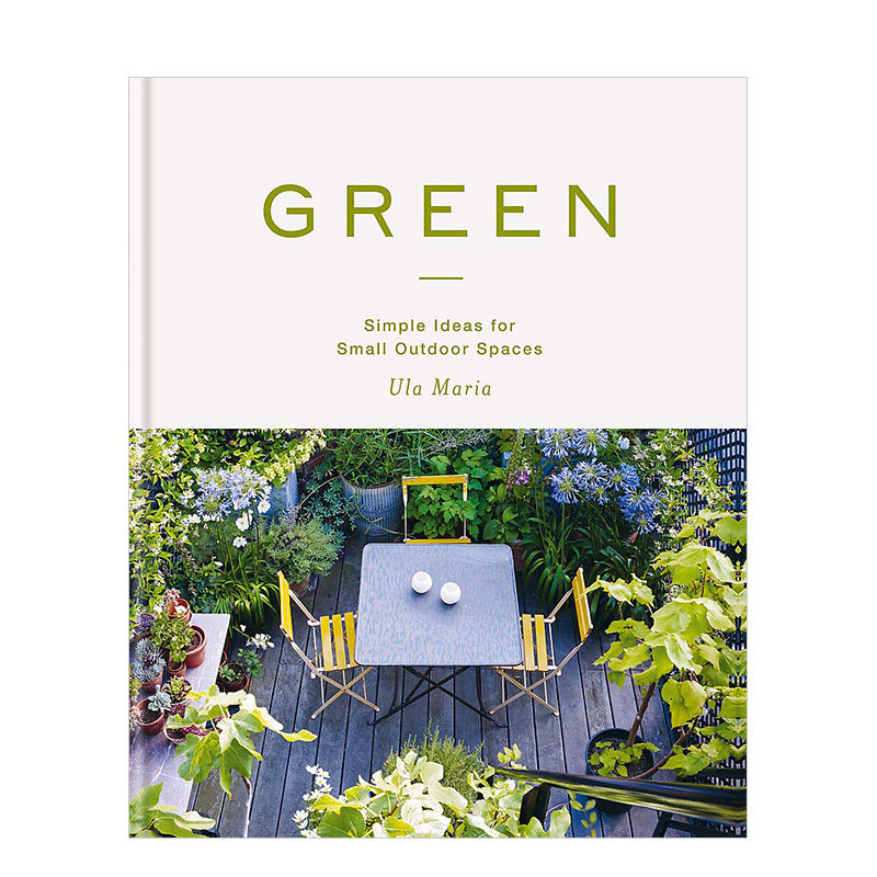 【现货】green: simple ideas for small outdoor spaces,绿色:小型