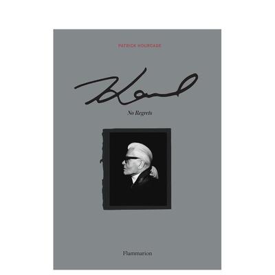【预售】 Karl: No Regrets，卡尔·拉格菲尔德:无悔 英文原版图书进口正版 Patrick Hourcade 时尚设计师/品牌