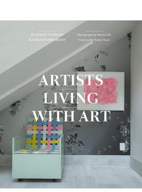 【预售】Artists Living with Art艺术家与艺术的生活 英文进口原版室内设计图书 Stacey Goergen and Amanda Benchley  by (phot