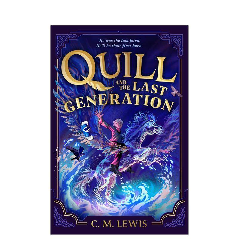 【预售】奎尔与末代 Quill and the Last Generation英文进口原版儿童故事图书 奇幻三部曲首部Lewis C. M.,书籍/杂志/报纸,儿童读物原版书,淘宝优惠券,粉丝福利购,淘宝优惠卷