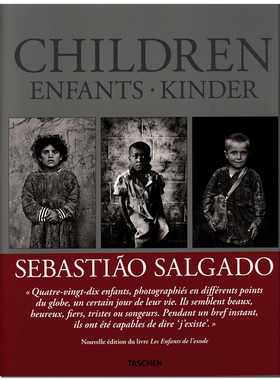 【现货】[TASCHEN出版] THE CHILDREN SEBASTIAO SALGADO 难民小孩 萨尔加多 摄影集 英文原版图书籍进口正版
