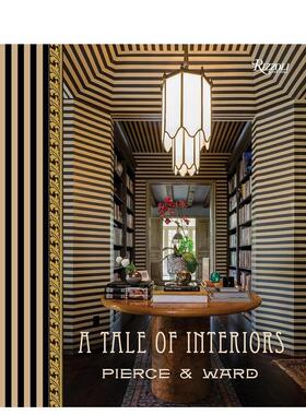 【预售】A Tale of Interiors 室内设计工作室Pierce & Ward 装修装潢 英文进口原版设计图书籍进口正版Louisa Pierce?