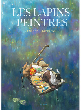 【现货】【翰德原版】Les lapins peintres，兔子画家 法文原版图书籍进口正版 Simon Priem 儿童绘本