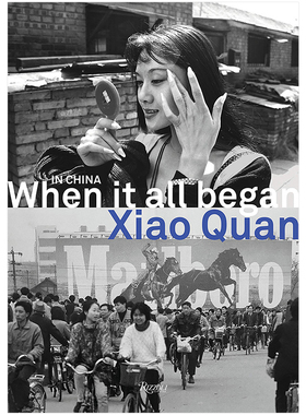 【现货】 肖全摄影作品集英文原版In China When It All Began在中国 当这一切开始的时候