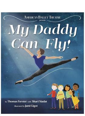 【现货】我的爸爸会飞！My Daddy Can Fly!英文进口原版儿童绘本图书3-6岁 人际关系Thomas Forster   Shari Siadat