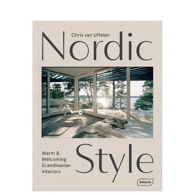 【预售】Nordic Style: Warm &Welcoming ScandinavianInteriors北欧风格：温暖而热情的斯堪的纳维亚室内装饰 英文进口原版室内设