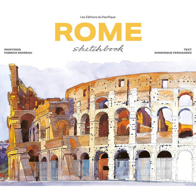 【现货】【Sketchbooks】Rome Sketchbook，罗马水彩速写（新版） 英文原版图书籍进口正版 Fabrice Moireau 艺术技法