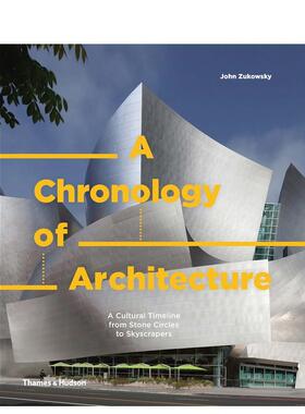 【预售】【T&H】A Chronology of Architecture 建筑年表建筑历史英文原版图书籍进口正版John Zukowsky