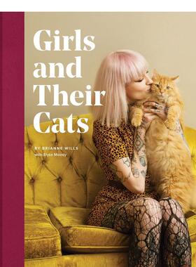 【现货】Girls and Their Cats 女孩和她们的猫摄影集 英文进口原版图书Brianne Wills