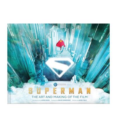 【预售】超人：电影艺术与制作全纪录 Superman 英文进口原版艺术插画原画设定集 DC 设定集外文图书Abrams Books