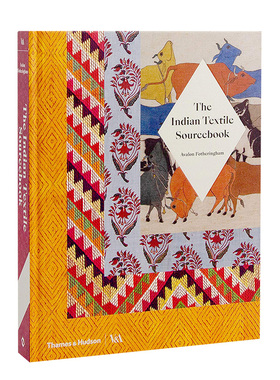 【现货】The Indian Textile Sourcebook 印度纺织资料:模式和技术英文原版图书籍进口正版