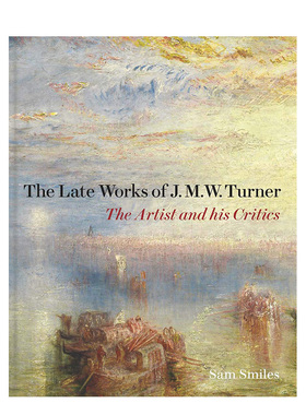 【现货】特纳的晚期作品The Late Works of J. M. W. Turner透纳英文原版