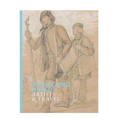 【现货】连接世界：艺术家与旅行 Connecting Worlds: artists and Travel 英文进口原版艺术画册画集正版图书籍Anita Viola Sgan
