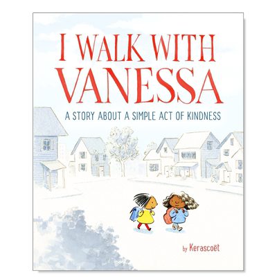 【预售】我与凡妮莎同行 I Walk with Vanessa英文儿童绘本原版图书进口书籍Kerasco?t