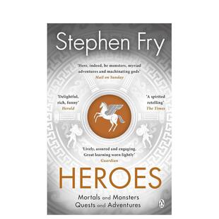 Greek 预售 Fry Myths 人文历史图书Stephen 英雄 英文进口原版 油炸叔希腊神话 Fry外文正版 Stephen Heroes
