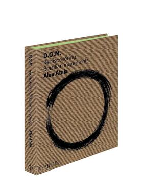 【预售】Atala, Alex: Discovering new Brazilian Ingredients，发现巴西美食 英文进口原版餐饮图书 Alex Atala外文正版