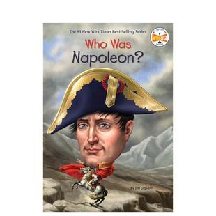 WAS 拿破仑是谁?WHO NAPOLEON?英文进口原版 章节书儿童图书籍3 JIM 6岁GIGLIOTTI 现货