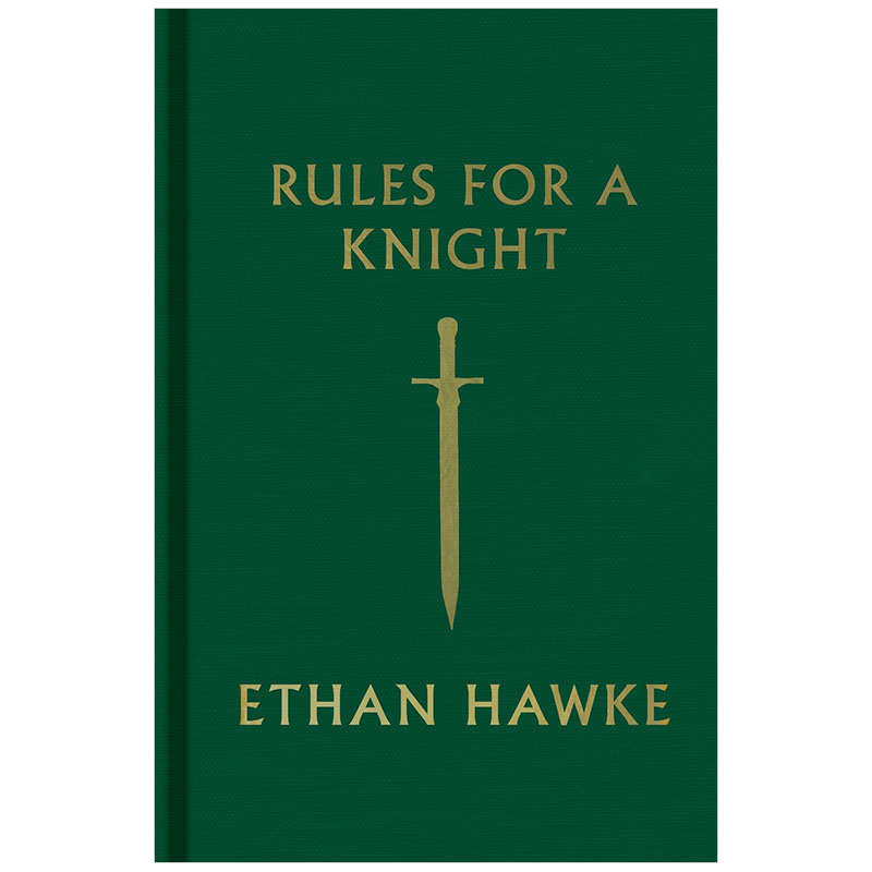 【预售】Rules for a Knight 骑士守则 Ethan Hawke 英文版小说 英文原版图书籍进口正版 书籍/杂志/报纸 原版其它 原图主图