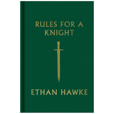 【预售】Rules for a Knight 骑士守则 Ethan Hawke 英文版小说 英文原版图书籍进口正版