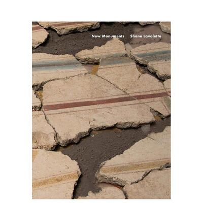 【现货】【Season Series】Shane Lavalette ：New Monuments，谢恩·拉瓦莱特 ：新纪念碑 英文原版图书进口正版 摄影师专辑