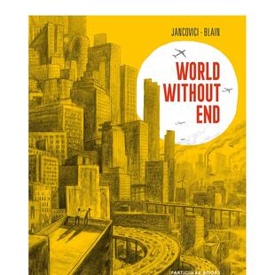 Without 预售 Blain End 外文正版 世界 漫画书 没有尽头 书籍 法国安古兰漫画节大奖得主Chrishe 英文进口原版 World