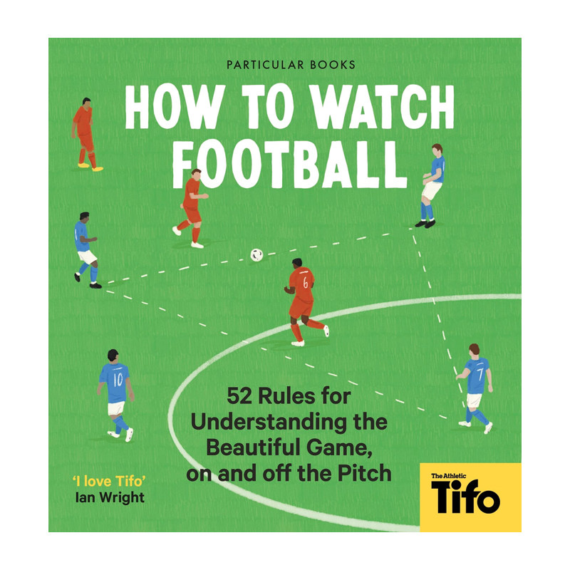 【预售】如何观看足球比赛 How To Watch Football 原版英文运动怎么样,好用不?