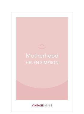 【预售】 【Vintage Minis 迷你人类学】Motherhood，母亲 Helen Simpson 英文原版短篇小说