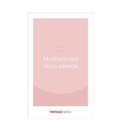 【预售】 【Vintage Minis 迷你人类学】Motherhood，母亲 Helen Simpson 英文原版短篇小说