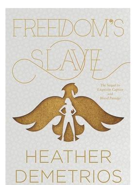 【现货】Freedom’s Slave，自由的奴隶 英文原版图书籍进口正版 Heather Demetrios 青少年读物
