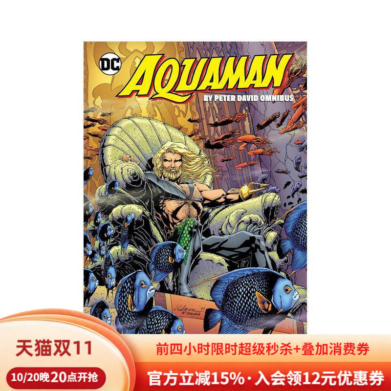【现货】DC漫画 水行侠 by彼得·大卫 合集 Aquaman by Peter David Omnibus 英文进口原版漫画正版图书籍Peter David