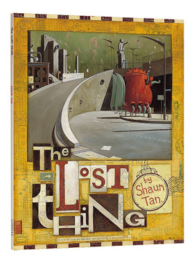 【现货】 Lost Thing，失落的东西 儿童益智启蒙故事早教亲子绘本 英文原版图书籍进口正版 ShaunTanPage Hodder