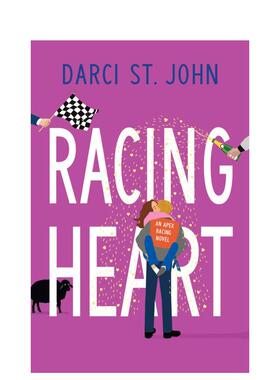 【现货】赛车之心 Racing Heart 英文进口原版文学小说Darci St. John外文图书