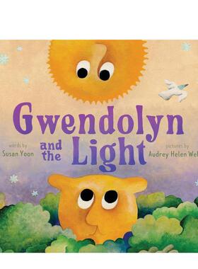 【预售】格温多琳与光Gwendolyn and the Light英文进口原版儿童绘本图书6-9岁 人际关系Susan Yoon
