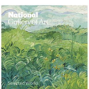 【现货】美国国家艺术馆：精选藏品 National Gallery of Art: Selected Works 英文进口原版艺术画册画集外文图书