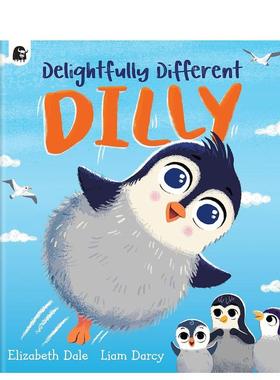 【预售】Delightfully Different Dilly可爱的迪利 英文进口原版儿童绘本启蒙图书 Liam Darcy