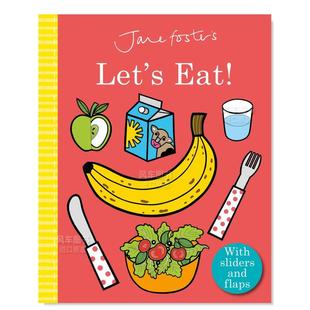 低幼儿童习惯培养纸板图画书0 英语学习绘本 Jane Let Eat 让我们一起吃饭 Foster 3岁食育互动翻翻书 英文原版 预售