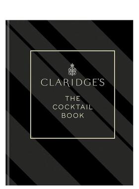 【现货】 Claridge’s – The Cocktail Book，【伦敦克拉里奇酒店】鸡尾酒之书 英文原版图书进口正版  餐饮