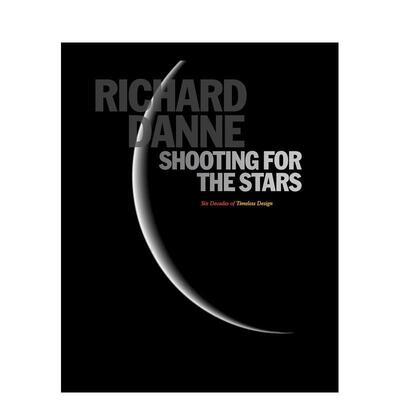 【现货】射向星辰：六十年永恒设计——NASA视觉革命者RIchard Danne Shooting for the Stars 英文进口原版设计图书Richard Danne