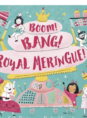 【现货】Boom! Bang! Royal Meringue!，繁荣!砰!皇家酥皮! Sally Doran  and Rachael Saunders 儿童绘本-人际关系