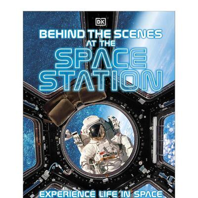 【现货】【翰德原版】国际空间站幕后 Behind the Scenes at the Space Station 英文原版图书籍进口正版 DK 青少年读物