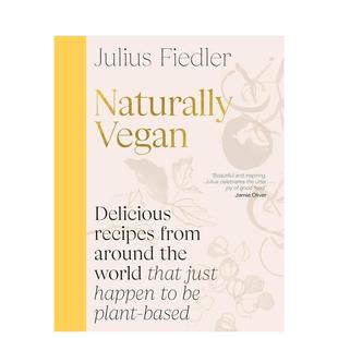 现货 餐饮美食图书Julius 纯素生活美学 Vegan英文进口原版 Fiedler外文正版 Naturally