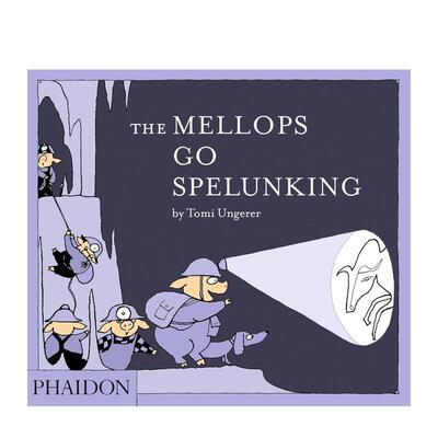 【预售】梅洛普一家去洞穴探险 The Mellops Go Spelunking 英文进口原版儿童绘本图书Tomi Ungerer