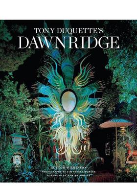 【现货】 Tony Duquettes Dawnridge 托尼.杜奎特的 室内设计 Tim Street-Porter 英文原版图书籍进口正版 Hutton Wilkinson